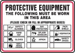 PROTECTIVE EQUIPMENT THE FOLLOWING MUST BE WORN IN THIS AREA PLEASE CHECK OR FILL IN APPROPRIATE BOXES (W/GRAPHIC)