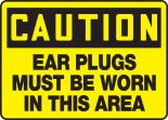 EAR PLUGS MUST BE WORN IN THIS AREA