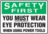 YOU MUST WEAR EYE PROTECTION WHEN USING POWER TOOLS