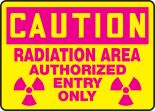 RADIATION AREA AUTHORIZED ENTRY ONLY (W/GRAPHIC)