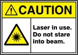 LASER IN USE. DO NOT STARE INTO BEAM. W/GRAPHIC