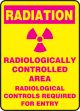 RADIOLOGICALLY CONTROLLED AREA RADIOLOGICAL CONTROLS REQUIRED FOR ENTRY (W/GRAPHIC)