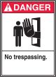 No Trespassing. (w/Graphic)