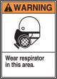 WEAR RESPIRATOR IN THIS AREA (W/GRAPHIC)