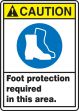 ANSI Caution Safety Signs: Foot Protection Required In This Area