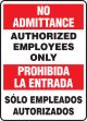 NO ADMITTANCE AUTHORIZED EMPLOYEES ONLY (Bilingual-Spanish)