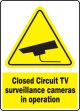 CLOSED CIRCUIT TV SURVEILLANCE CAMERAS IN OPERATION W/GRAPHIC