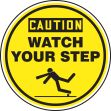 CAUTION WATCH YOUR STEP (W/GRAPHIC)