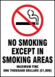 NO SMOKING EXCEPT IN SMOKING AREAS MAXIMUM FINE ONE THOUSAND DOLLARS ($1,000) (DISTRICT OF COLUMBIA, D.C.)