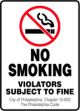 NO SMOKING VIOLATORS SUBJECT TO FINE CITY OF PHILADELPHIA , CHAPTER 10-602 THE PHILADELPHIA CODE
