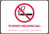 (NO SMOKING SYMBOL) TO REPORT VIOLATIONS CALL: ___ - ___ - ___
