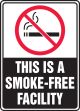 THIS IS A SMOKE-FREE FACILITY (W/GRAPHIC)