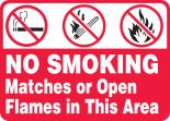 NO SMOKING MATCHES OR OPEN FLAMES IN THIS AREA (W/GRAPHIC)