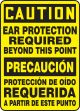 EAR PROTECTION REQUIRED BEYOND THIS POINT (BILINGUAL)