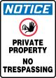 NOTICE PRIVATE PROPERTY NO TRESPASSING W/GRAPHIC