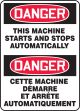 DANGER MACHINE STARTS AND STOPS AUTOMATICALLY