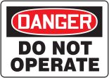 SIGN PAD - DANGER DO NOT OPERATE