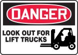 LOOK OUT FOR LIFT TRUCKS (W/GRAPHIC)