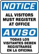 NOTICE ALL VISITORS MUST REGISTER AT OFFICE (BILINGUAL SPANISH)