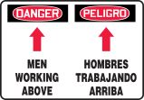 DANGER MEN WORKING ABOVE (ARROW) (BILINGUAL)