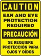 CAUTION EAR AND EYE PROTECTION REQUIRED (BILINGUAL)