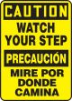 CAUTION WATCH YOUR STEP (BILINGUAL)