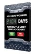 Digi-Day® 3 Electronic Scoreboards: We Have Worked __ Days Without A Lost Time Accident