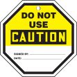 DO NOT USE / CAUTION