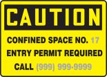 CONFINED SPACE NO. ___ ENTRY PERMIT REQUIRED CALL ___