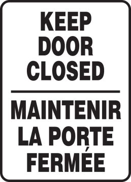KEEP DOOR CLOSED (BILINGUAL FRENCH - MAINTENIR LA PORTE FERMÉE)