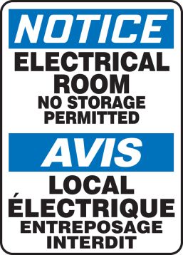 NOTICE ELECTRICAL ROOM NO STORAGE PERMITTED (BILINGUAL FRENCH - AVIS LOCAL ÉLECTRIQUE ENTREPOSAGE INTERDIT)