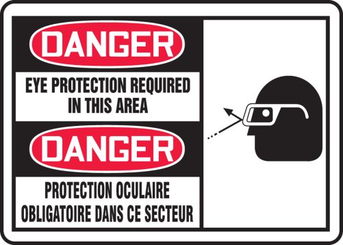 DANGER EYE PROTECTION REQUIRED IN THIS AREA (BILINGUAL FRENCH)
