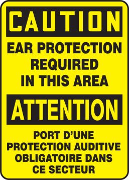 CAUTION-EAR PROTECTION REQUIRED IN THIS AREA (BILINGUAL FRENCH)
