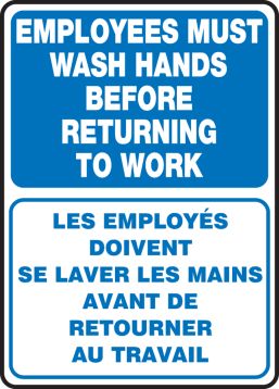 EMPLOYEES MUST WAS HANDS BEFORE RETURNING TO WORK (BILINGUAL FRENCH)