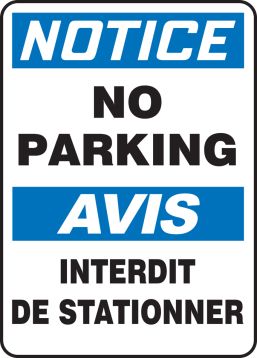NOTICE NO PARKING (BILINGUAL FRENCH - AVIS INTERDIT DE STATIONNER)