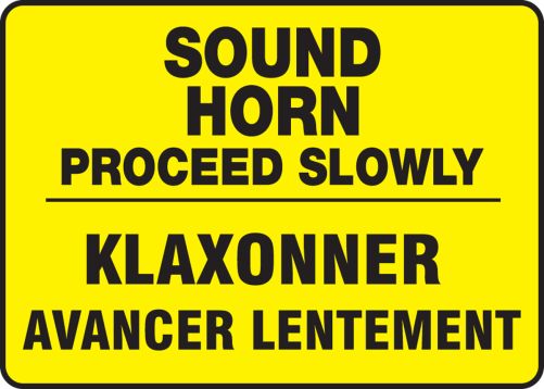 SOUND HORN PROCEED SLOWLY (BILINGUAL FRENCH)