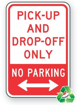 PICK-UP AND DROP-OFF ONLY NO PARKING (w/ double arrow)