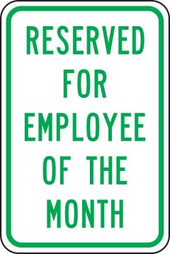 RESERVED FOR EMPLOYEE OF THE MONTH