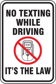 NO TEXTING WHILE DRIVING IT'S THE LAW