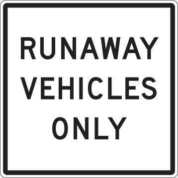 RUNAWAY VEHICLES ONLY