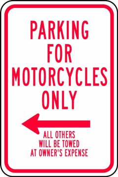 PARKING FOR MOTORCYCLES ONLY <--- ALL OTHERS WILL BE TOWED AT OWNER'S EXPENSE