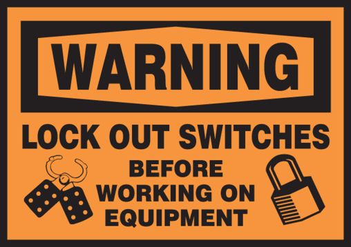 LOCK OUT SWITCHES BEFORE WORKING ON EQUIPMENT (W/GRAPHIC)