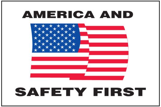 AMERICA AND SAFETY FIRST W/ FLAG