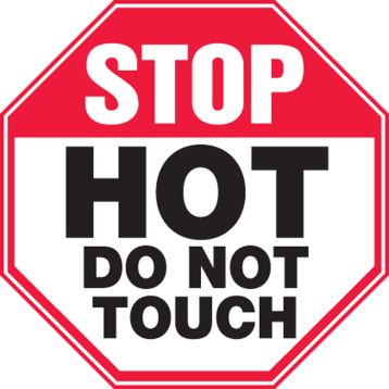 STOP HOT DO NOT TOUCH