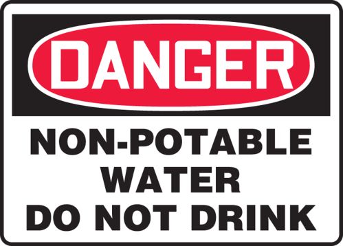 DANGER NON-POTABLE WATER DO NOT DRINK