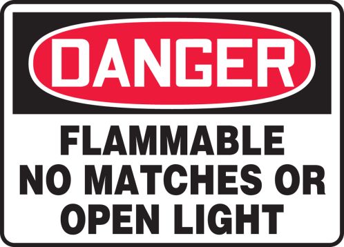 FLAMMABLE NO MATCHES OR OPEN LIGHT