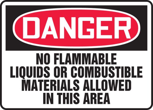 NO FLAMMABLE LIQUIDS OR COMBUSTIBLE MATERIALS ALLOWED IN THIS AREA