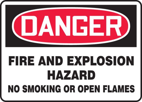 DANGER FIRE AND EXPLOSION HAZARD NO SMOKING OR OPEN FLAMES