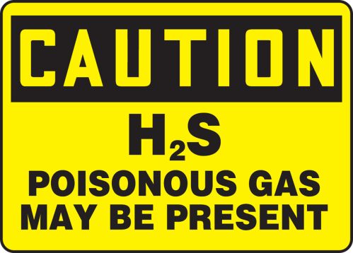 CAUTION H2S POISONOUS GAS MAY BE PRESENT