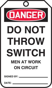 DO NOT THROW SWITCH MEN AT WORK ON CIRCUIT